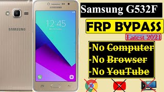 Samsung G532F Grand Prime Plus FRP Bypass || No Browser No PC 2021 // FRP Bypass google Lock Remove