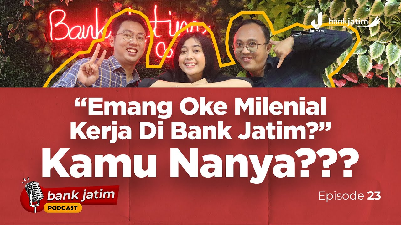 Emang Oke Milenial Kerja di Bank Jatim ? Kamu Nanya ???