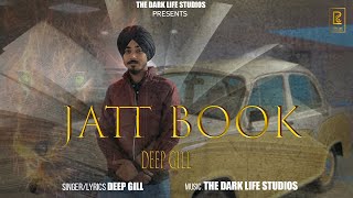 Jatt Book Official Audio Deep Gill The Dark Life Studios Latest Punjabi Songs 2024