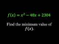 How to find minimum/maximum value of a function? | Algebra | SAT hacks | Problem 12