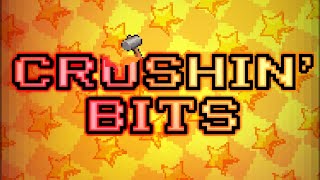 CRUSHIN' BITS | Original Track