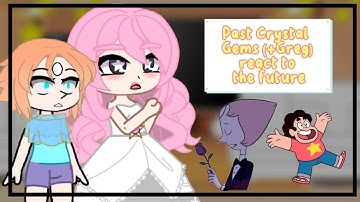 Past Crystal Gems (+Greg) react to the Future || Original || PumpyCat || (Part 1/???)