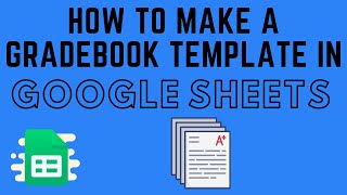 How to Make a Gradebook Template in Google Sheets