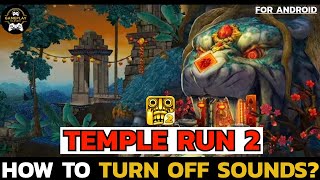 How to Turn Off Sounds on Temple Run 2? Mute Sounds in Temple Run 2 screenshot 5