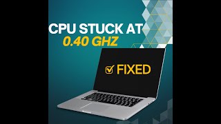 CPU STUCK AT 0.40GHZ | CPU Thermal Throttling | SOLVED 2024 | ONLY INTEL CPUs |