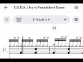 【Drums Score】E.G.B.A. / Ivy to Fraudulent Game