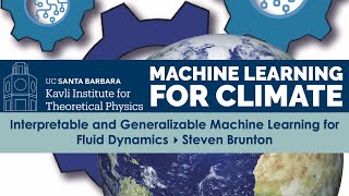 Interpretable and Generalizable Machine Learning for Fluid Dynamics ▸ Steven Brunton #CLIMATE-C21