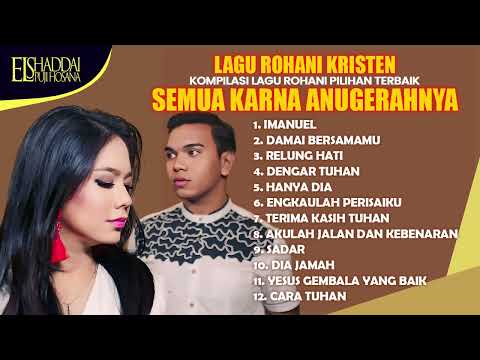 LAGU ROHANI KRISTEN SEMUA HANYA KARNA ANUGERAHNYA | GRETHA SIHOMBING, MICHAEL PANJAITAN