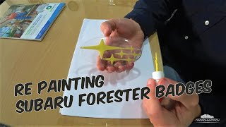Re painting BADGES on SUBARU FORESTER AWD 2.0X