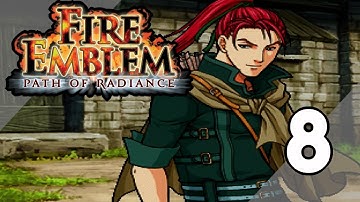 Fire Emblem Path of Radiance -  Chapter 8: Despair and Hope (No Commentary)