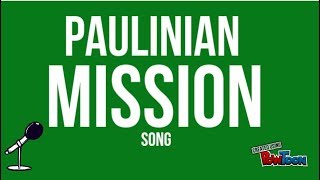 PAULINIAN MISSION SONG LYRIC VIDEO