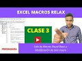 Clase 3 - Código Visual Basic En Excel y Modificación de Macros - Excel Macros Relax