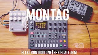 MONTAG - Elektron Digitone & EHX Platform | Minimal Ambient Beat Synthesizer Live Dawless Jam