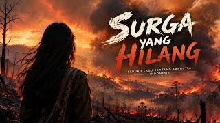 Download lagu Surga Yang Hilang | Lagu Tentang Karhutla Indonesia, Kabut Asap Dan Jeritan Alam | by @JpR_99 