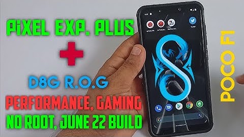 Pixel Experience Plus for POCO F1 | Performance | POCO F1