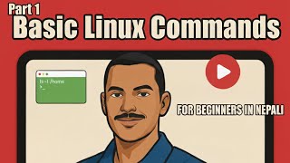 Basic Linux Commands for Beginners in Nepali - Part 1 | Saugat Ko IT Class