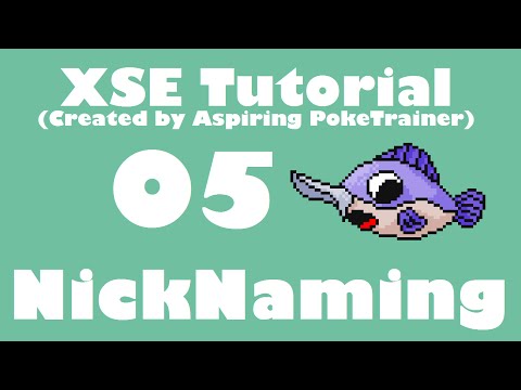 XSE Adv Script Tutorial 5: Nicknaming