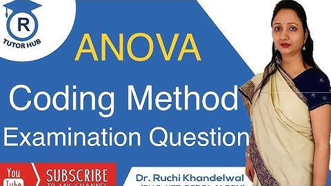 Coding Method | Anova | Analysis of Variance | Dr. Ruchi Khandelwal
