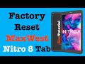 Factory reset maxwest nitro 8 tablet  hard reset maxwest nitro 8 tablet  nextutorial