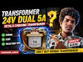Transformer 24v dual 5A Details choosing transformer @Dhanusri_audios