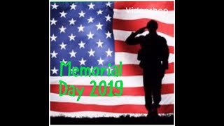 Memorial Day 2019 tribute Video