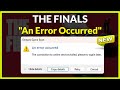 THE FINALS - An Error Occurred - The Connection To Online Service Failed - Fix - Windows 11/10/8