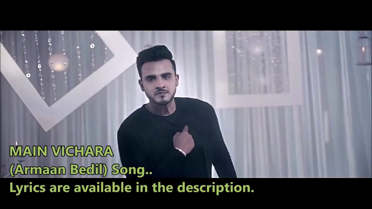 Main Vichara  Armaan Bedil Lyrics New Punjabi Song   Rox A   Sucha Yaar   Latest Punjabi Song 2018