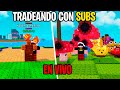 Tradeando con SUBS en VIVO en PLANTAS vs BRAINROTS