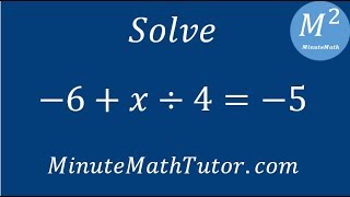 Famous Solve -6+(x/4)=-5 Net Worth