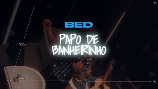 Bruninho & Davi - Papo de Banheirinho - Capítulo 3