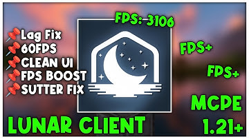 Lunar Client For MCPE 1.21+ (FPS BOOST)