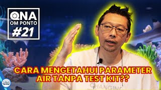 #QNA 21 - CARA MENGETAHUI PARAMETER AIR TANPA TESTKIT??
