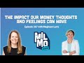 How Emotions Shape Money Decisions with Meghaan Lurtz | MILMO Show