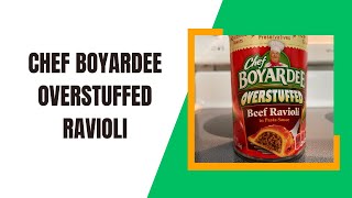 Chef Boyardee Overstuffed Ravioli
