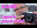 Ricoh griii essai test  le meilleur appareil pour photos de rue  en franais