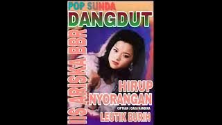 Iis Ariska BBR - Hirup Nyorangan - Leutik Burih