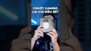 Chuột gaming DƯỚI 400K???