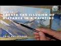Free Art Lesson : How to Create the Illusion of Distance SAMUEL EARP