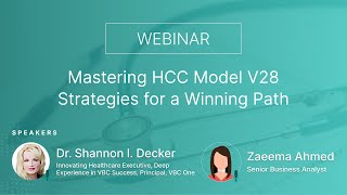 Webinar Recording | Mastering HCC Model V28| Strategies for a Winning Path