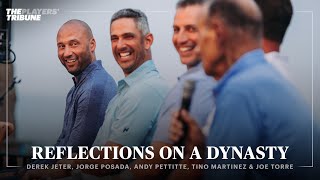 Derek Jeter, Jorge Posada, Andy Pettitte, Tino Martinez & Joe Torre reflect on the Yankees dynasty Profile