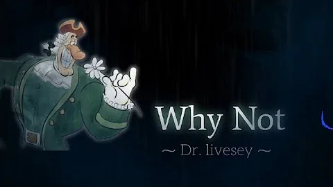 [NO AU] - ...Why not (A Dr.Livesey Megalovania) (My Take)