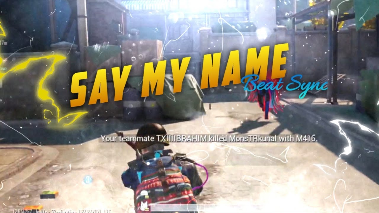 Say My Name Beatsync Montage Bebe Rexha Pubgm Montage Clutch X Yt Youtube
