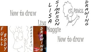 How To Draw The Simpsons Characters Easy Lisa And Maggie Pencil