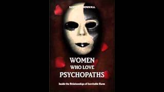 women who love psychopaths sandra l brown interview