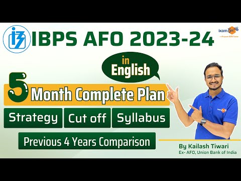 IBPS AFO 2023-24| 5 months Complete plan| strategy | Cut-Off | Syllabus | In English| By Kailash Sir