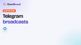 4.13 Telegram broadcasts: message everyone who started your bot | OmniBrand