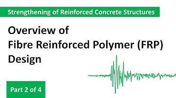 Basics of Fibre Reinforced Polymer (FRP) Design - Part 2 of 4