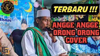 Angge Angge Orong Orong Cover Sholawat || Terbaru || Al segaff Bojonegoro