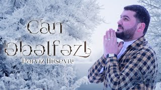 Perviz Huseyni- “Can Ebelfezl”(Yeni Albom 2023) Resimi