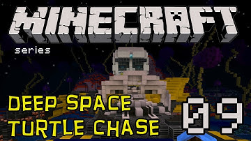 Minecraft - Deep Space Turtle Chase - Part 9